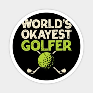 World's Okayest Golfer T Shirt For Women Men Magnet